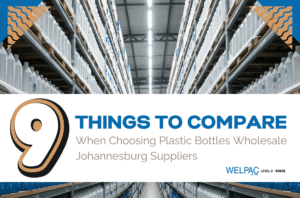 Welpac packaging company Warehouse shelves filled with white plastic bottles; overlaid text reads "9 Things to Compare When Choosing Plastic Bottles Wholesale Johannesburg Suppliers.